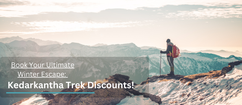 kedarkantha trek discounts