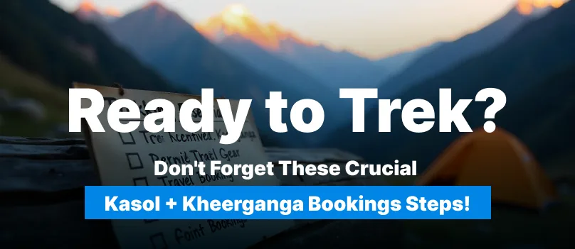 Kasol Kheerganga Bookings Steps